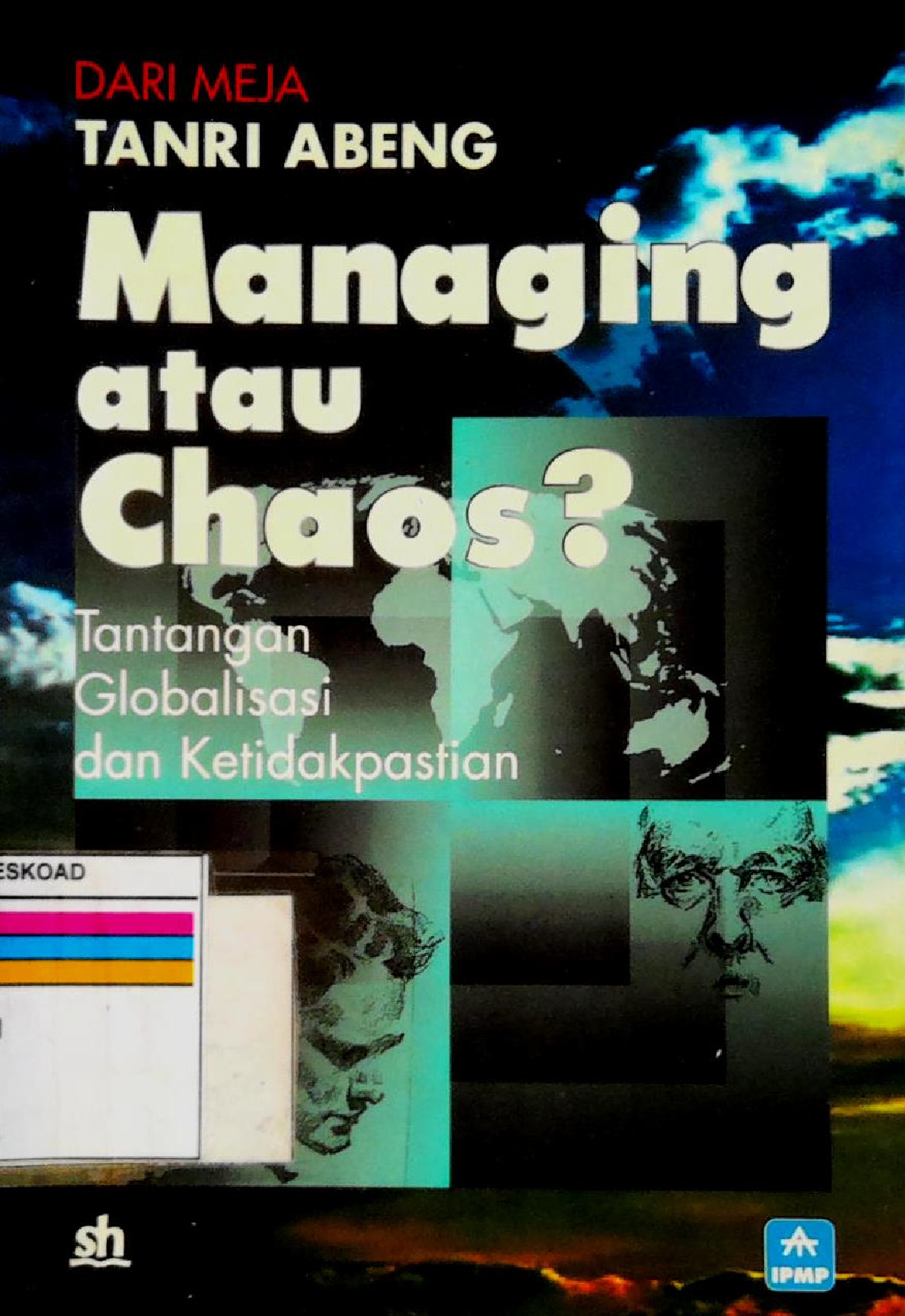 Managing Atau Chaos?